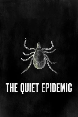 Watch The Quiet Epidemic movies free hd online