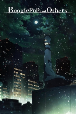 Watch Boogiepop and Others movies free hd online