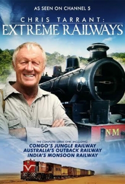 Watch Chris Tarrant: Extreme Railways movies free hd online