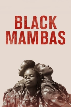 Watch Black Mambas movies free hd online