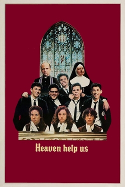 Watch Heaven Help Us movies free hd online