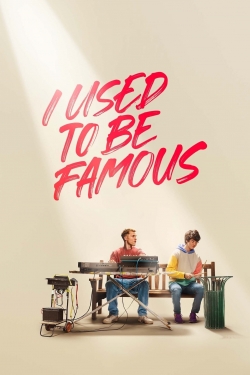 Watch I Used to Be Famous movies free hd online