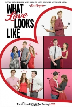 Watch What Love Looks Like movies free hd online