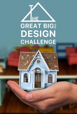 Watch The Great Big Tiny Design Challenge movies free hd online