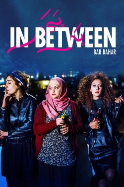 Watch In Between movies free hd online