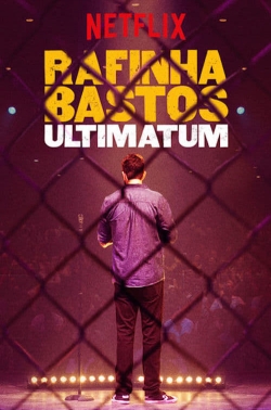 Watch Rafinha Bastos: Ultimatum movies free hd online