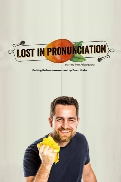 Watch Lost In Pronunciation movies free hd online