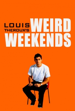 Watch Louis Theroux's Weird Weekends movies free hd online