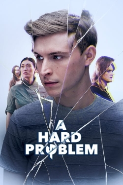 Watch A Hard Problem movies free hd online