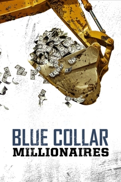 Watch Blue Collar Millionaires movies free hd online