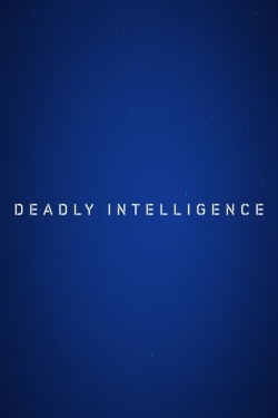 Watch Deadly Intelligence movies free hd online