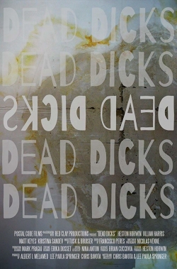 Watch Dead Dicks movies free hd online