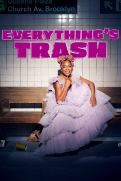 Watch Everything's Trash movies free hd online