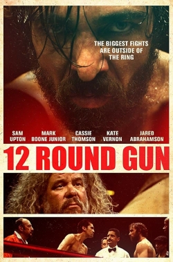 Watch 12 Round Gun movies free hd online