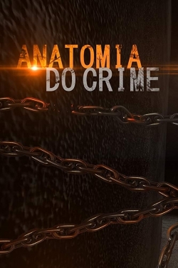 Watch Anatomia do Crime movies free hd online