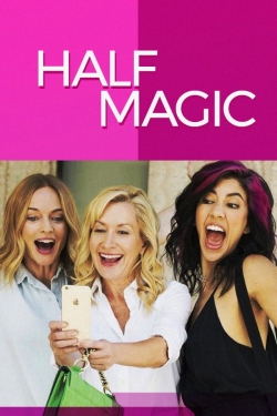 Watch Half Magic movies free hd online