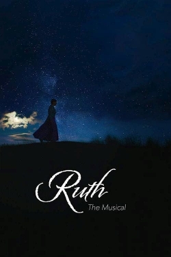 Watch Ruth the Musical movies free hd online