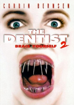 Watch The Dentist 2: Brace Yourself movies free hd online