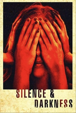 Watch Silence & Darkness movies free hd online