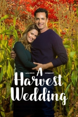 Watch A Harvest Wedding movies free hd online