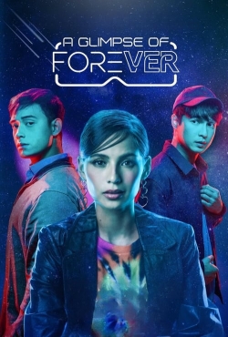 Watch A Glimpse of Forever movies free hd online