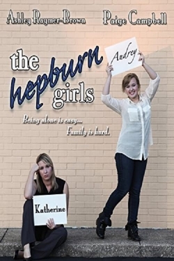 Watch The Hepburn Girls movies free hd online