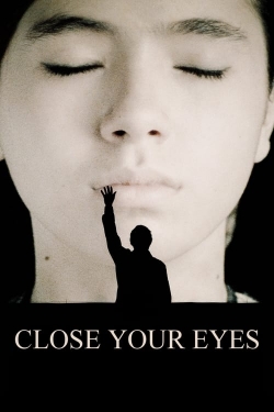 Watch Close Your Eyes movies free hd online