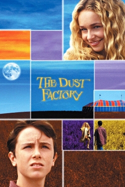 Watch The Dust Factory movies free hd online