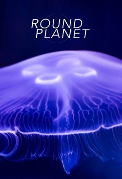 Watch Round Planet movies free hd online