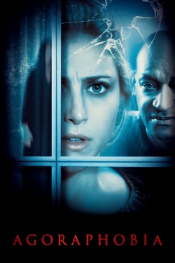 Watch Agoraphobia movies free hd online