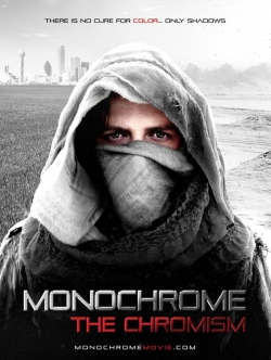 Watch Monochrome: The Chromism movies free hd online