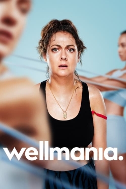 Watch Wellmania movies free hd online