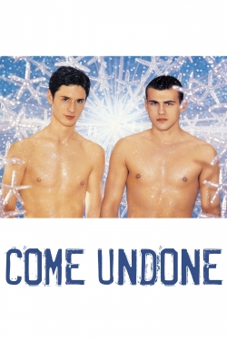 Watch Come Undone movies free hd online