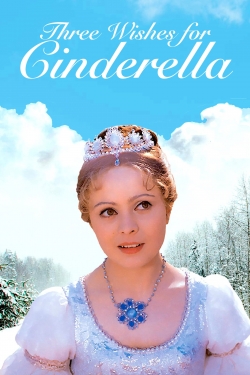 Watch Three Wishes for Cinderella movies free hd online