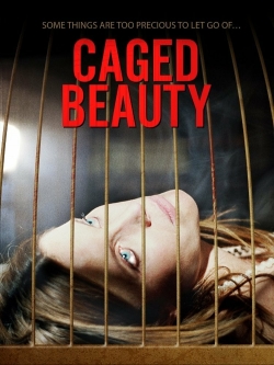 Watch Caged Beauty movies free hd online