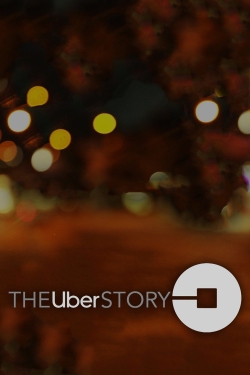 Watch The Uber Story movies free hd online