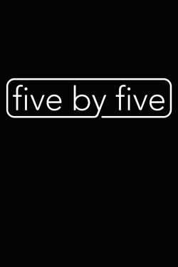 Watch five by five movies free hd online