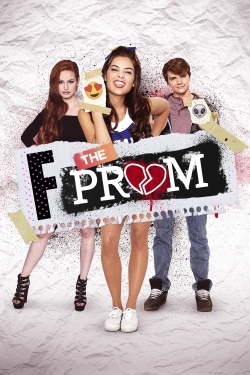 Watch F*&% the Prom movies free hd online