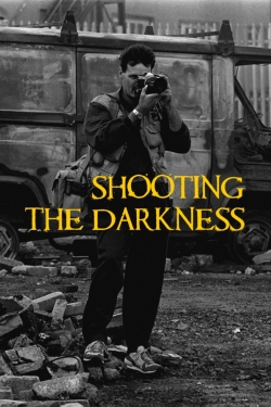 Watch Shooting the Darkness movies free hd online