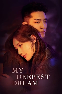 Watch My Deepest Dream movies free hd online