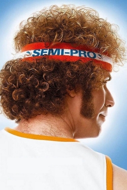 Watch Semi-Pro movies free hd online