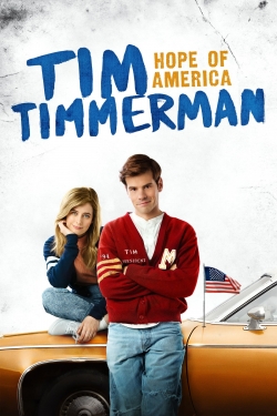 Watch Tim Timmerman: Hope of America movies free hd online