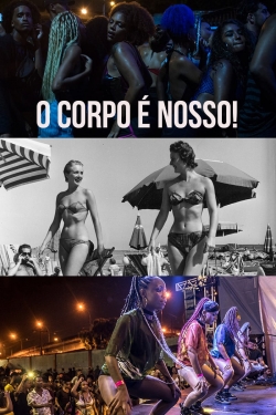 Watch O Corpo é Nosso! movies free hd online