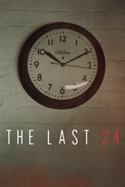 Watch The Last 24 movies free hd online