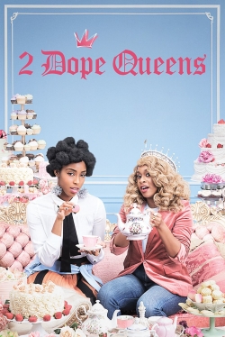 Watch 2 Dope Queens movies free hd online