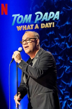 Watch Tom Papa: What a Day! movies free hd online