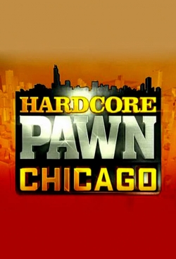 Watch Hardcore Pawn: Chicago movies free hd online