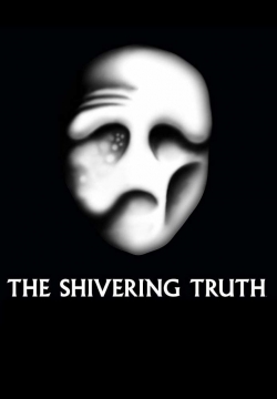 Watch The Shivering Truth movies free hd online