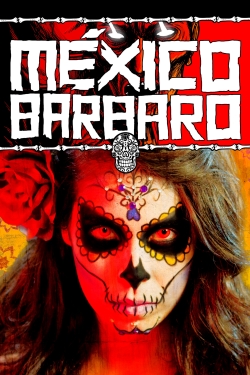 Watch Barbarous Mexico movies free hd online