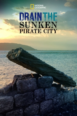 Watch Drain The Sunken Pirate City movies free hd online